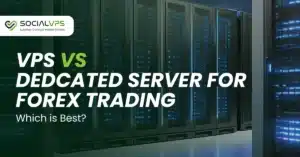 VPS vs Server Khusus untuk Perdagangan Forex: Mana yang Terbaik?