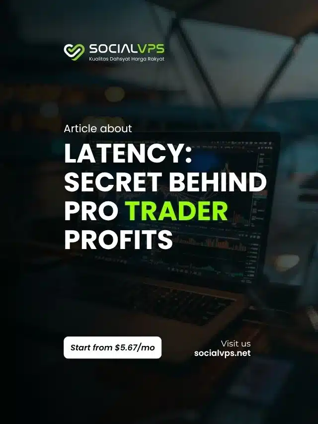 Rahsia Latensi Di Sebalik Keuntungan Pro Trader